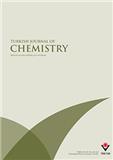 TURKISH JOURNAL OF CHEMISTRY